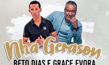 Nha Gerason - Beto Dias e Grace Evora