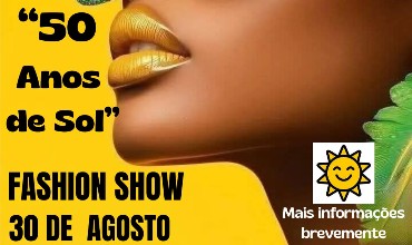 50 Anos de Sol - Fashion Show