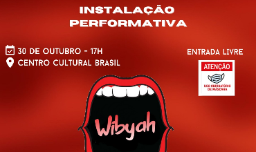 Instalação Performativa - Wibyah