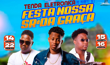 Tenda Electronica: Festa Nossa Senhora da Graça