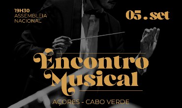 Encontro Musical Açores– Cabo Verde “50 ANOS, DOIS ARQUIPÉLAGOS, UM MAR”