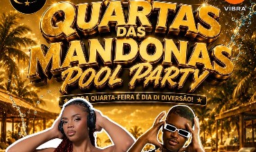 Quartas das Mandonas - Pool Party